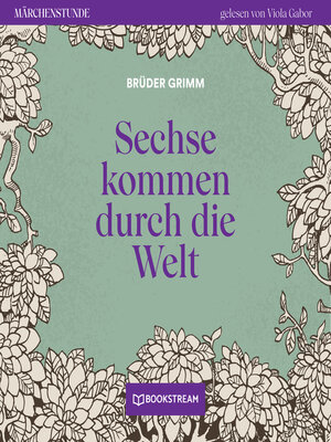 cover image of Sechse kommen durch die Welt--Märchenstunde, Folge 188